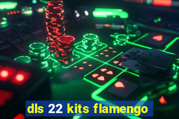 dls 22 kits flamengo